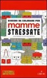 Stéphanie Brepson - Disegni da colorare per mamme stressate