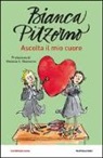 Bianca Pitzorno - Ascolta il mio cuore