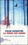 Vidar Sundstøl - La terra dei sogni