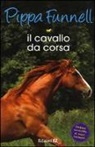 Pippa Funnell, J. Miles - Il cavallo da corsa. Storie di cavalli