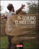 Roberta Borghesi, Michela Potito - Genuino clandestino. Viaggio tra le agri-culture resistenti ai tempi delle grandi opere