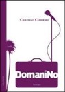 Cristiano Carriero - Domani no. Le canzoni (non si raccontano) si scrivono