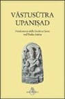 Vastusutra Upanisad. Fondamenti della scultura sacra in India