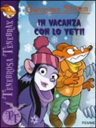 Geronimo Stilton - In vacanza con lo Yeti!