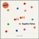 Sophie Fatus - Oh, oh