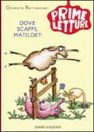 Gionata Bernasconi - Dove scappi, Matilde?