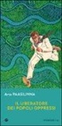 Arto Paasilinna - Il liberatore dei popoli oppressi