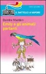 Deirdre Madden, T. Ross - Emily e gli animali parlanti