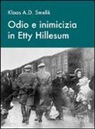 Klaas A. Smelik, G. van Oord, G. Van Oord - Odio e inimicizia in Etty Hillesum