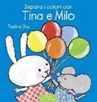 Pauline Oud - Impara i colori con Tina e Milo