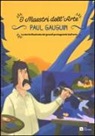 Emanuele Del Medico, G. Enrietto - Paul Gauguin. La storia illustrata dei grandi protagonisti dell'arte