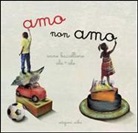 Ale + Ale, Ale Ale, Anna Baccelliere - Amo non amo