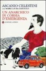 Ascanio Celestini, Laura Gargiulo - Un anarchico in corsia d'emergenza