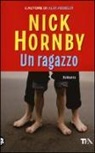 Nick Hornby - Un ragazzo