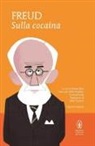 Sigmund Freud, R. Byck - Sulla cocaina. Ediz. integrale