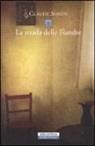 Claude Simon - La strada delle Fiandre
