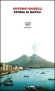 Antonio Ghirelli - Storia di Napoli