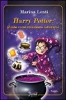 Marina Lenti - Harry Potter. Il cibo come strumento letterario