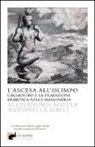 Alessandro Boella, Antonella Galli - L' ascesa all'olimpo. Cagliostro e la tradizione ermetica nella massoneria