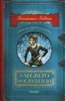 Geronimo Stilton, D. Barozzi, Danilo Barozzi - Stilton, G: Segreto dei cavalieri. Cronache del Regno della