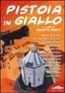 G. Previti - Pistoia in giallo