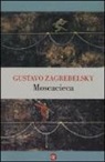 Gustavo Zagrebelsky - Moscacieca