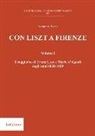 Gregorio Nardi, R. Mascagni - Con Liszt a Firenze. Il soggiorno di Franz Liszt e Marie d'Agoult negli anni 1838-1839