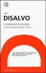 David DiSalvo - Il cervello in cucina. Science help della buona tavola