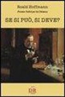 Roald Hoffmann - Se si può, si deve?