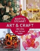 Martha Stewart - Art & craft. 160 idee per le tue feste