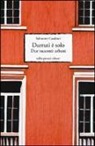 Salvatore Casaburi - Durruti è solo. Due racconti urbani