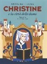 Silvia Ballestra, R. Petruccioli - Christine e la città delle dame