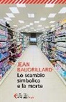 Jean Baudrillard - Lo scambio simbolico e la morte