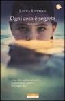 Laura Lippman - Ogni cosa è segreta