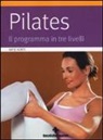 Antje Korte - Pilates. Il programma in tre livelli