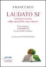 Francesco (Jorge Mario Bergoglio) - Laudato sì. Enciclica di papa Francesco