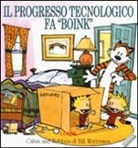 Bill Watterson - Il progresso tecnologico fa «boink». Calvin & Hobbes