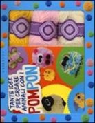 Francesca Ghidini - Tante idee per creare animali con i pompon