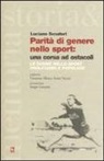 Luciano Senatori - Parità di genere nello sport: una corsa ad ostacoli. Le donne nello sport proletario e popolare