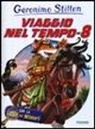 Geronimo Stilton - Viaggio nel tempo 8