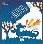 Mariagrazia Bertarini - Attenti al drago!