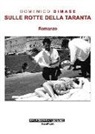 Domenico Dimase - Sulle rotte della taranta