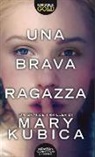 Mary Kubica - Una brava ragazza
