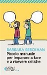 Barbara Berckhan - Piccolo manuale per imparare a fare e ricevere critiche