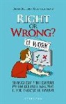 David Dickens, Emanuela Siano, N. Tibiletti - Right or wrong? At work. Smaschera i tuoi 101 errori più frequenti sul lavoro e migliora il tuo inglese per sempre