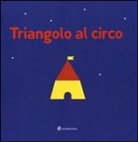 Silvia Borando - Triangolo al circo