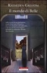 Kathleen Grissom - Il mondo di Belle