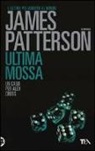 James Patterson - Ultima mossa
