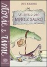 Ute Krause - Un amico per Mino Sauro