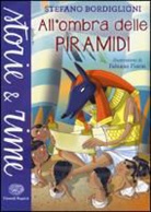 Stefano Bordiglioni, F. Fiorin - All'ombra delle piramidi